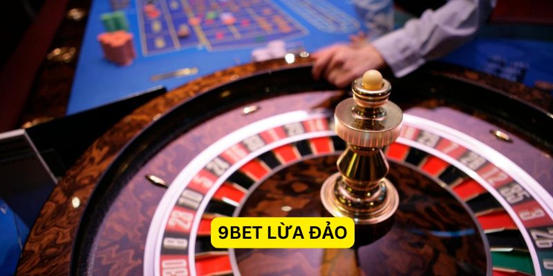 9BET lừa đảo